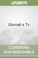 Giornali e Tv libro