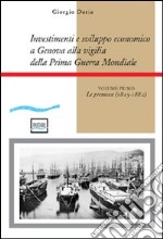 Investimenti e sviluppo economico a Genova alla vigilia della prima guerra mondiale