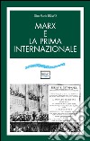 Marx e la prima internazionale libro di Bravo G. Mario