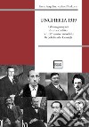 Ungheria 1919. Gli insegnamenti di una sconfitta nel 100° anniversario della Repubblica dei Consigli libro