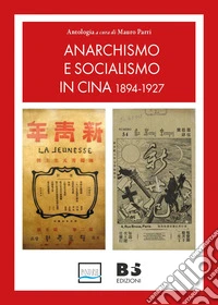 Anarchismo e socialismo in Cina. 1894-1927