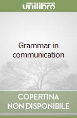 Grammar in communication