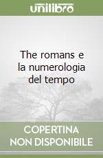 The romans e la numerologia del tempo libro