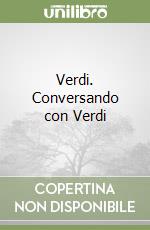 Verdi. Conversando con Verdi libro