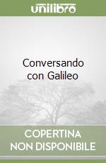 Conversando con Galileo