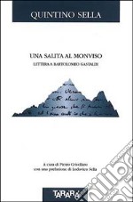 La salita al Monviso. Lettera a Bartolomeo Gastaldi libro