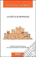 La città e le montagne libro