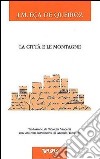 La città e le montagne libro