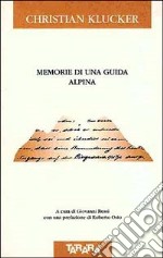 Memorie di una guida alpina