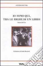 Io sono qui tra le righe di un libro. Storie del Ceo