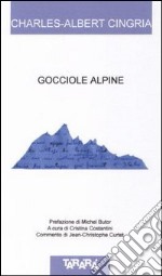 Gocciole alpine. Testo a fronte libro