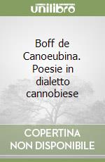 Boff de Canoeubina. Poesie in dialetto cannobiese libro