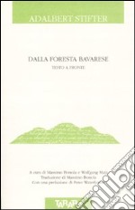 Dalla foresta bavarese. Testo tedesco a fronte libro