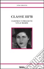 Classe III B. Cleonice Tomassetti vita e morte libro