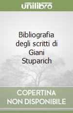 Bibliografia degli scritti di Giani Stuparich