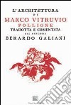 L'architettura di Marco Vitruvio Pollione tradotta e commentata dal marchese Berardo Galiani libro