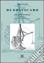 Trattato teorico e pratico dell'arte di edificare. Vol. 4: Teoria delle costruzioni