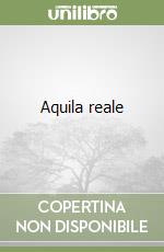 Aquila reale libro