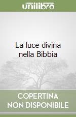 La luce divina nella Bibbia libro