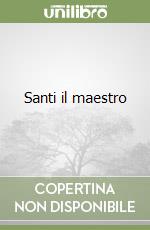 Santi il maestro libro