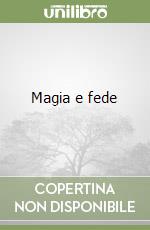 Magia e fede libro