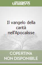 Il vangelo della carità nell'Apocalisse libro