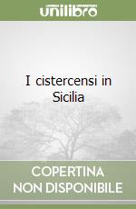 I cistercensi in Sicilia libro