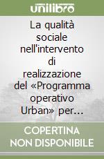 La qualità sociale nell'intervento di realizzazione del «Programma operativo Urban» per Ortigia