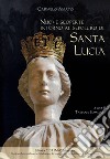 Nuove scoperte intorno al sepolcro di santa Lucia in Siracusa libro