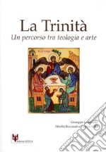 La Trinità. Un percorso tra teologia e arte libro