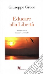 Educare alla libertà libro