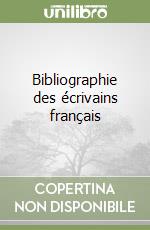Bibliographie des écrivains français (1)