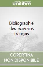 Bibliographie des écrivains français (2) libro