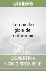 Le quindici gioie del matrimonio libro