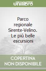 Parco regionale Sirente-Velino. Le più belle escursioni