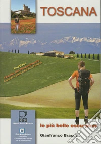 Toscana. Le più belle escursioni