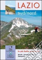 Lazio nord/sud. Le più belle escursioni libro