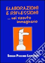 Elaborazioni e riflessioni... nel vissuto immaginario