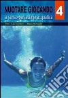 Nuotare giocando. Vol. 4: La senso-percezione acquatica libro di Invernizzi Pietro L. Romagialli Beppe
