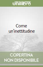 Come un'inettitudine libro