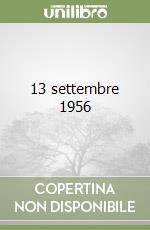 13 settembre 1956 libro