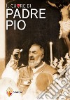 Il cuore di padre Pio libro