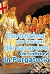 Coroncina per le anime dei sacerdoti che soffrono in purgatorio libro