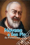 Novene a san Pio da Pietrelcina libro