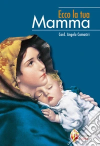 Ecco la tua mamma
