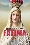 Le apparizioni di Fatima libro di Cionchi Giuseppe