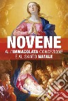 Novene all'Immacolata Concezione e al Santo Natale libro