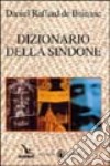 Dizionario della Sindone libro