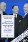 I fondatori dell'Europa unita secondo il progetto di Jean Monnet. Robert Schuman, Konrad Adenauer, Alcide De Gasperi libro