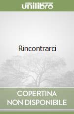 Rincontrarci libro